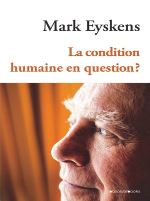 cover image of La condition humaine en question ?